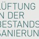 Lüftung in der Bestandssanierung